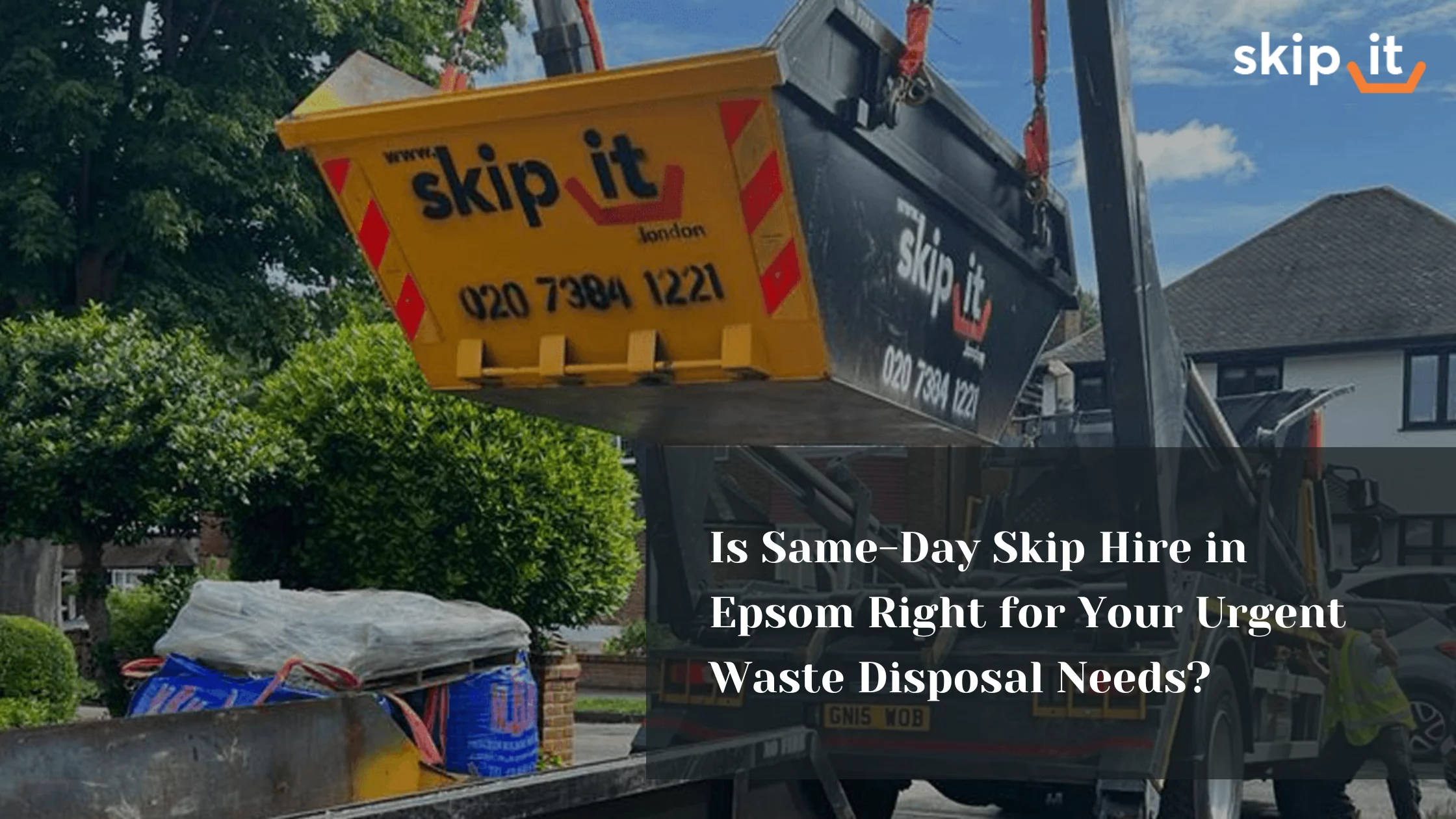 Same Day Skip Hire in Epsom